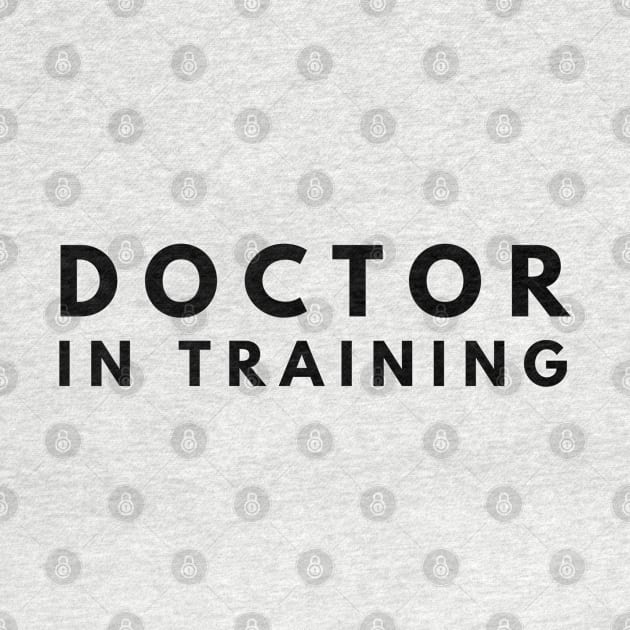 Doctor In Training by Textee Store